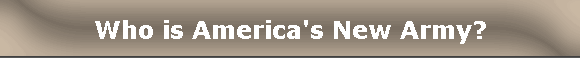 Who is America's New Army?