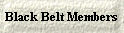 Black Belt Members