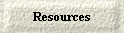 Resources